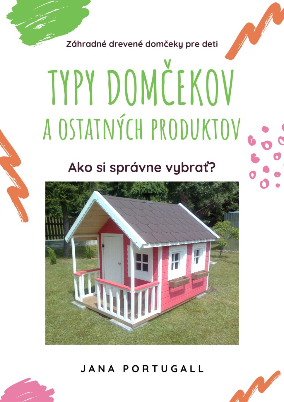 Katalóg záhradných domčekov pre deti i dospelých